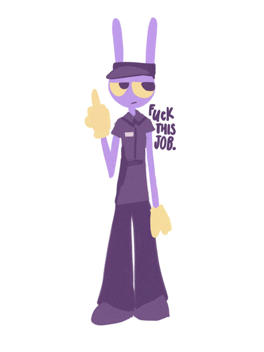 jax EFF THIS JOB! print